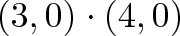 \displaystyle{(3, 0) \cdot (4,0)} \displaystyle{(3, 0) \cdot (4,0)}